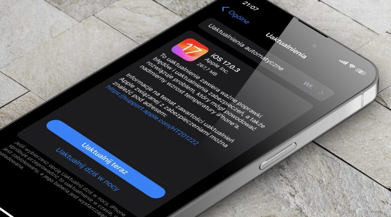 aktualizacja iOS 17.0.3 ważna poprawki Apple iPhone